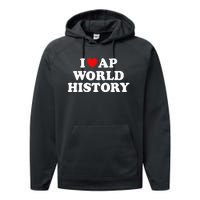 I Love AP World History Performance Fleece Hoodie