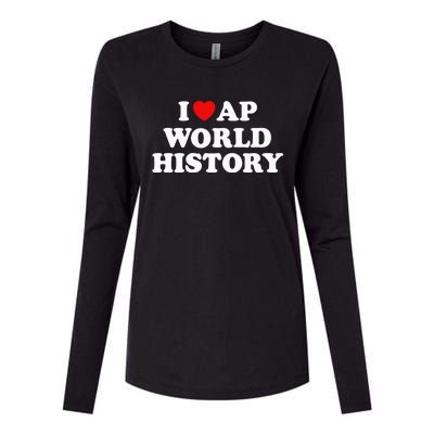 I Love AP World History Womens Cotton Relaxed Long Sleeve T-Shirt