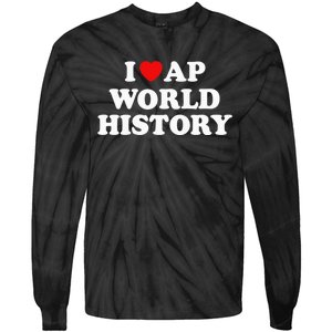 I Love AP World History Tie-Dye Long Sleeve Shirt