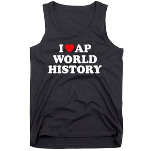 I Love AP World History Tank Top