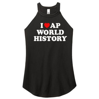 I Love AP World History Women's Perfect Tri Rocker Tank