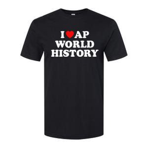 I Love AP World History Softstyle CVC T-Shirt