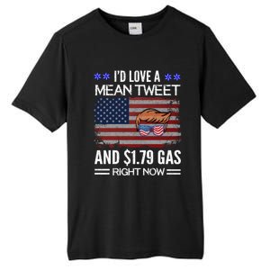 ID Love A Mean Tweet And $1 79 Gas Right Now American Flag Gift Tall Fusion ChromaSoft Performance T-Shirt