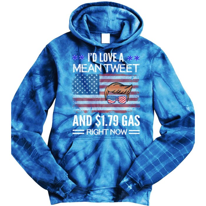 ID Love A Mean Tweet And $1 79 Gas Right Now American Flag Gift Tie Dye Hoodie