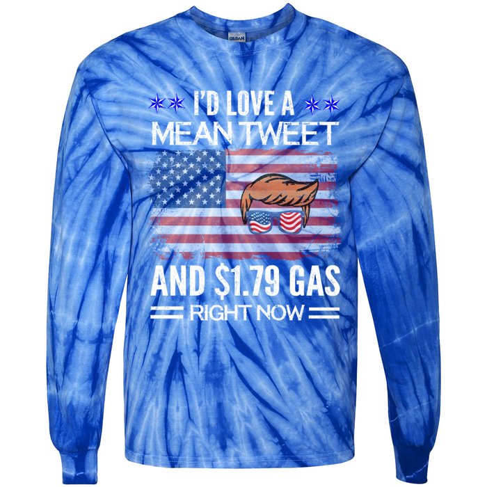 ID Love A Mean Tweet And $1 79 Gas Right Now American Flag Gift Tie-Dye Long Sleeve Shirt