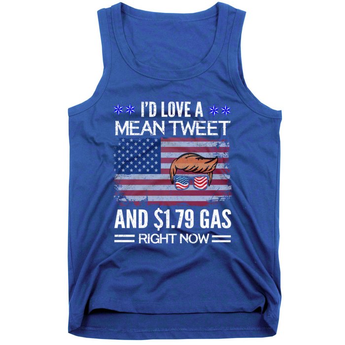 ID Love A Mean Tweet And $1 79 Gas Right Now American Flag Gift Tank Top