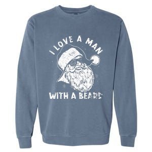 I Love A Man With A Beard Santa Claus Christmas Matching Garment-Dyed Sweatshirt