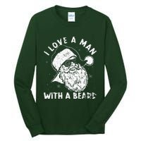 I Love A Man With A Beard Santa Claus Christmas Matching Tall Long Sleeve T-Shirt