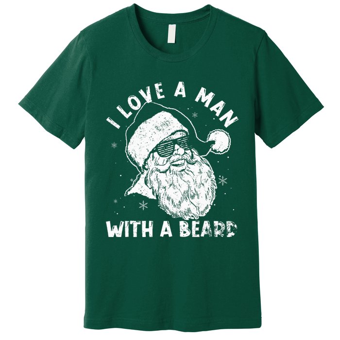 I Love A Man With A Beard Santa Claus Christmas Matching Premium T-Shirt