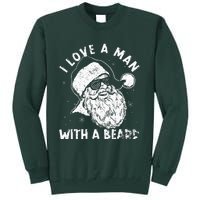 I Love A Man With A Beard Santa Claus Christmas Matching Tall Sweatshirt