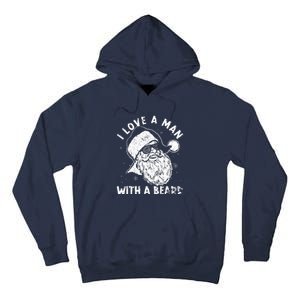 I Love A Man With A Beard Santa Claus Christmas Matching Tall Hoodie