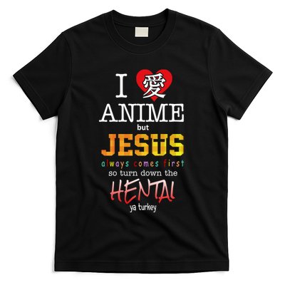 I Love Anime But Jesus Always Comes First T-Shirt