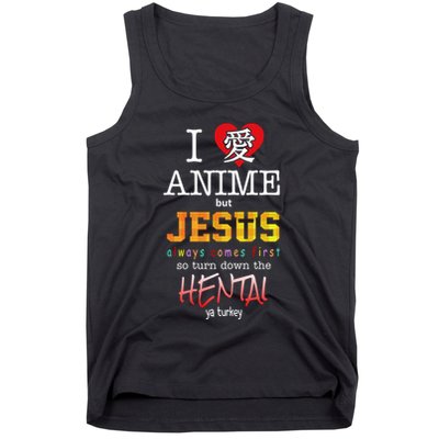 I Love Anime But Jesus Always Comes First Tank Top