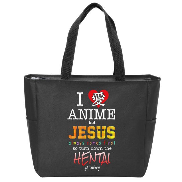 I Love Anime But Jesus Always Comes First Zip Tote Bag