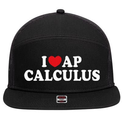 I Love Ap Calculus I Heart Ap Calculus Teacher Student 7 Panel Mesh Trucker Snapback Hat