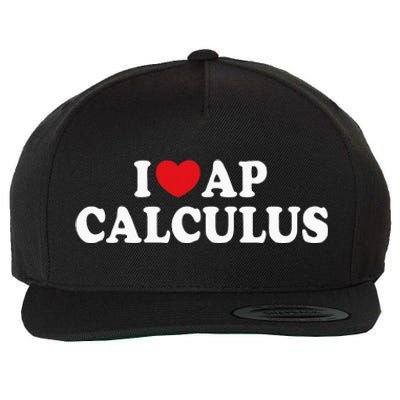 I Love Ap Calculus I Heart Ap Calculus Teacher Student Wool Snapback Cap