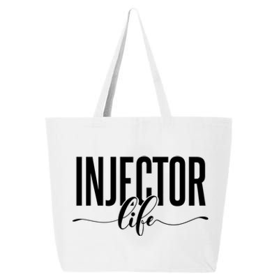 Injector Life Aesthetic Nurse Injector Funny Gift 25L Jumbo Tote