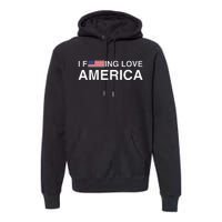 I love america  Premium Hoodie