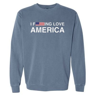 I love america  Garment-Dyed Sweatshirt