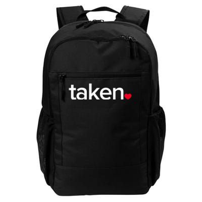 IN LOVE AND TAKEN Great Valentines Day Tee Daily Commute Backpack