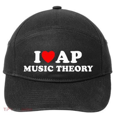 I Love Ap Music Theory I Heart Ap Music Theory 7-Panel Snapback Hat