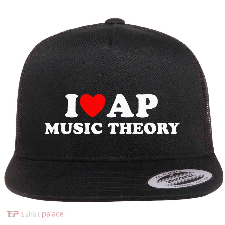 I Love Ap Music Theory I Heart Ap Music Theory Flat Bill Trucker Hat