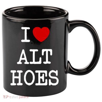 I Love Alt Hoes I Heart Alt Hoes Funny Red Heart 11oz C Handle Ceramic Mug