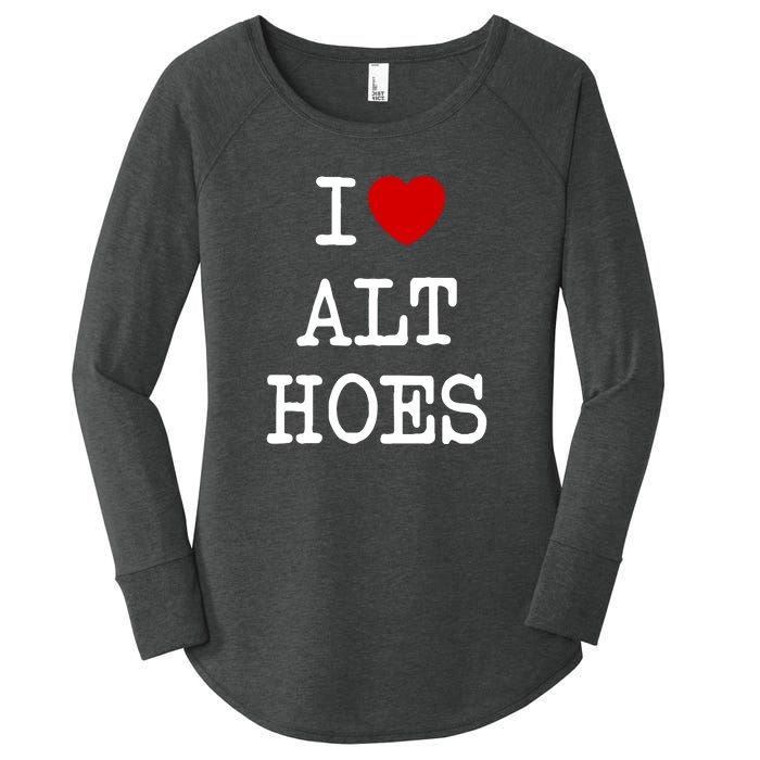 I Love Alt Hoes I Heart Alt Hoes Funny Red Heart Women's Perfect Tri Tunic Long Sleeve Shirt