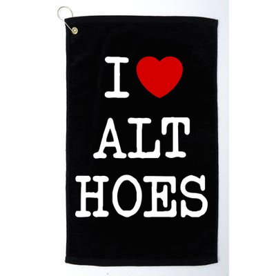 I Love Alt Hoes I Heart Alt Hoes Funny Red Heart Golf Towel