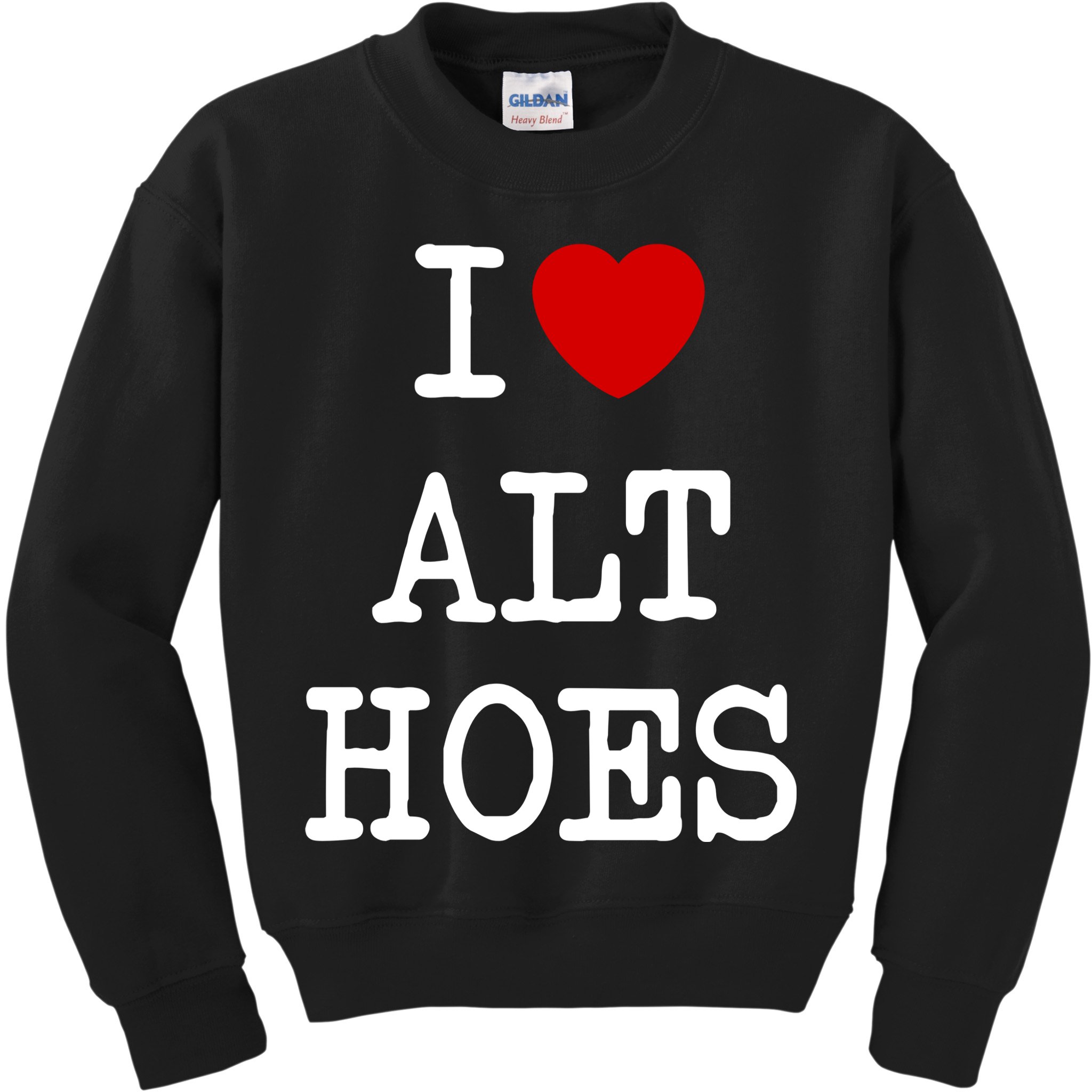 I Love Alt Hoes I Heart Alt Hoes Funny Red Heart Kids Sweatshirt