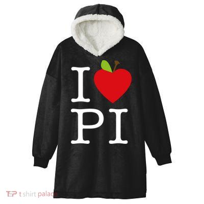 I Love Apple Pi Pie I Funny Math Geeks Gift Hooded Wearable Blanket