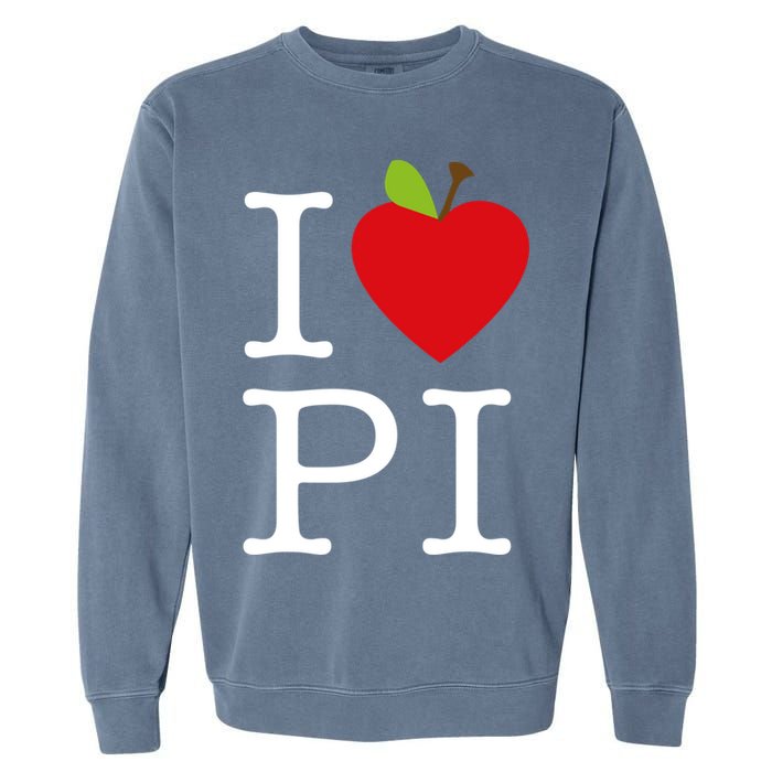 I Love Apple Pi Pie I Funny Math Geeks Gift Garment-Dyed Sweatshirt
