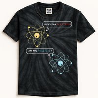 I Lost An Electron. Are You Positive Chemistry Joke Kids Tie-Dye T-Shirt