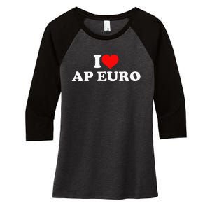 I Love Ap Euro Women's Tri-Blend 3/4-Sleeve Raglan Shirt