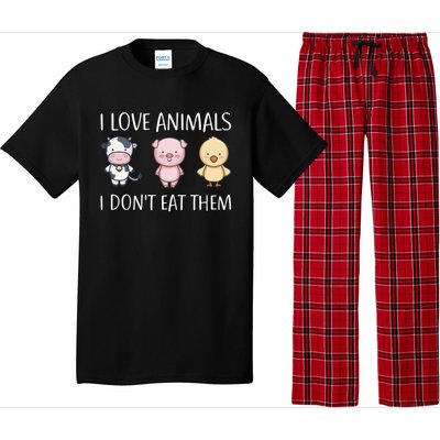 I Love Animals I Dont Eat Them I Veggie Vegan Lifestyle Gift Pajama Set