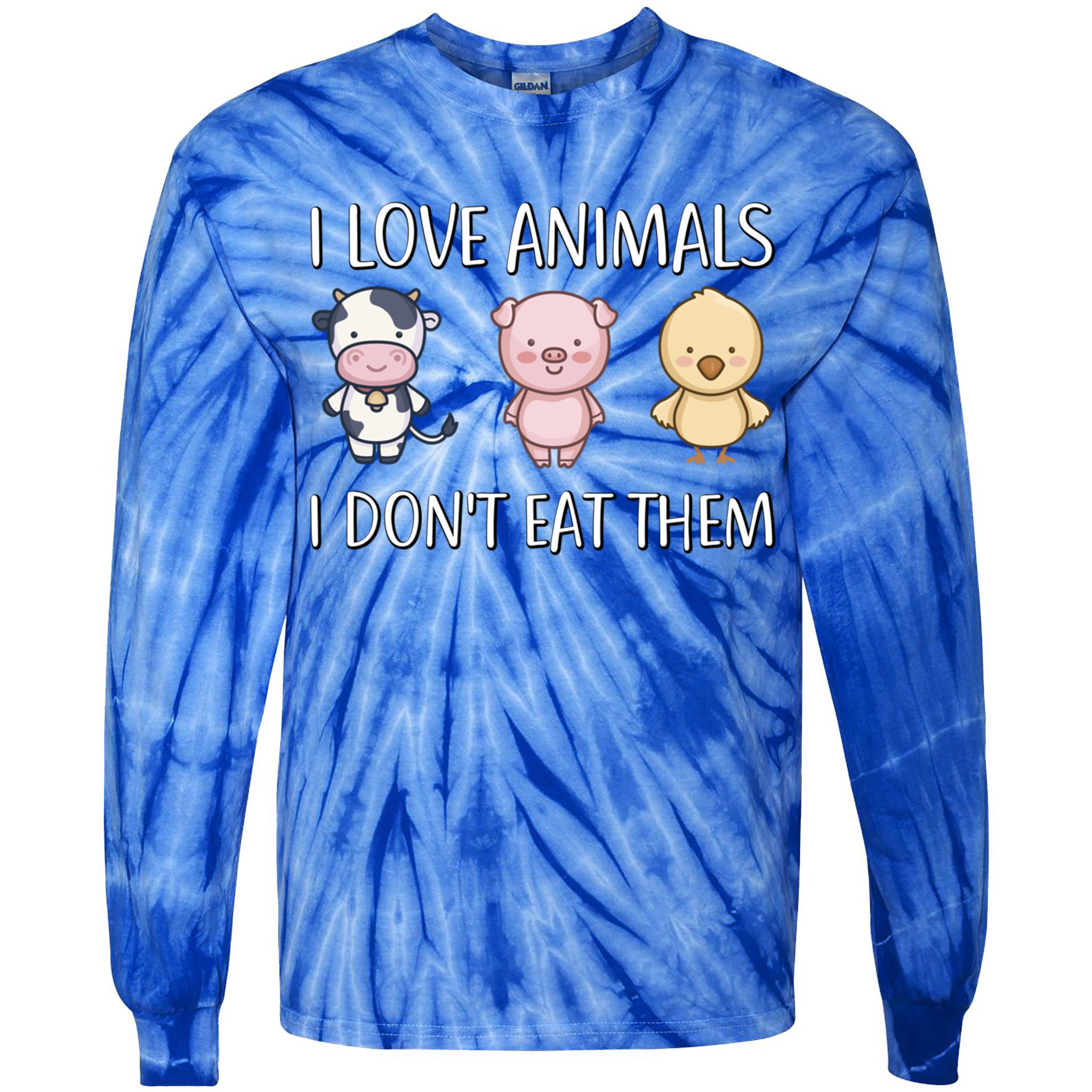 I Love Animals I Dont Eat Them I Veggie Vegan Lifestyle Gift Tie-Dye Long Sleeve Shirt