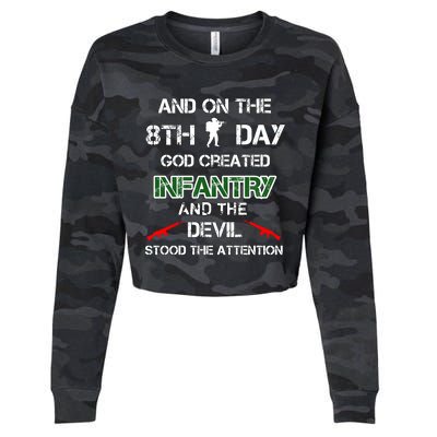 Infantry Lovers And On The 8th Day God Created Infantry Cute Gift Cropped Pullover Crew