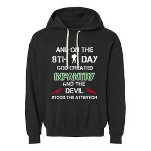 Infantry Lovers And On The 8th Day God Created Infantry Cute Gift Garment-Dyed Fleece Hoodie