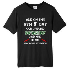 Infantry Lovers And On The 8th Day God Created Infantry Cute Gift Tall Fusion ChromaSoft Performance T-Shirt