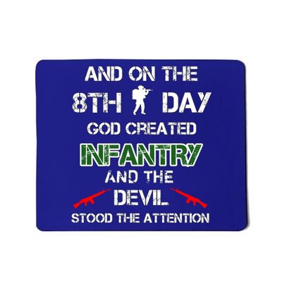 Infantry Lovers And On The 8th Day God Created Infantry Cute Gift Mousepad