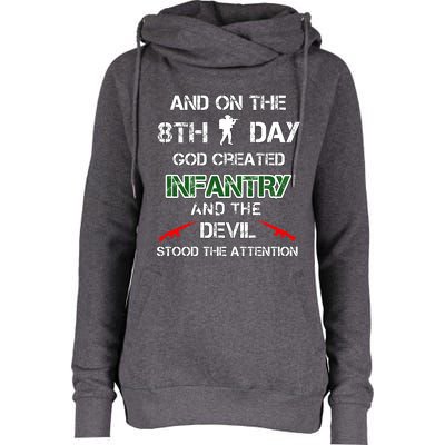 Infantry Lovers And On The 8th Day God Created Infantry Cute Gift Womens Funnel Neck Pullover Hood