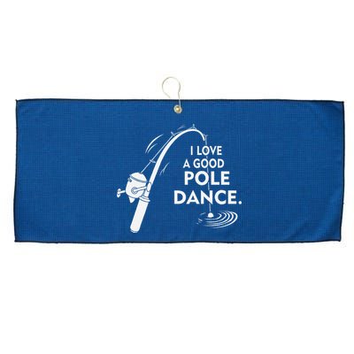 I Love A Good Pole Dance Fishing Large Microfiber Waffle Golf Towel