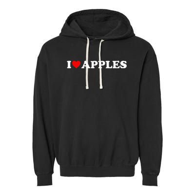 I Love Apples Heart Garment-Dyed Fleece Hoodie