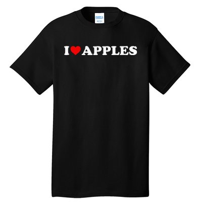 I Love Apples Heart Tall T-Shirt