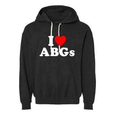 I Love Abgs I Heart Abgs Funny Asian Girl Lover Garment-Dyed Fleece Hoodie