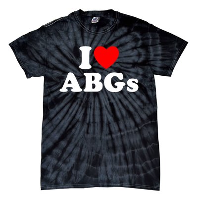 I Love Abgs I Heart Abgs Funny Asian Girl Lover Tie-Dye T-Shirt