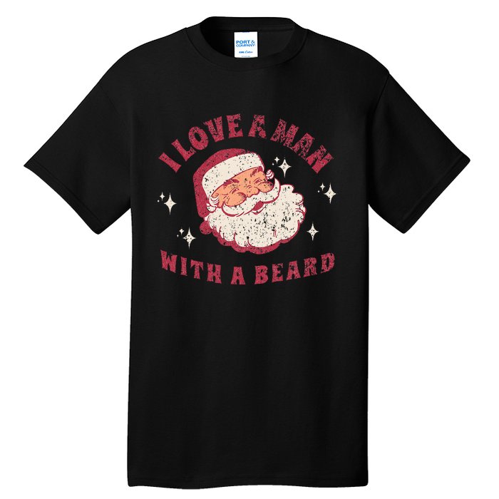 I Love A Man With A Beard Santa Christmas Tall T-Shirt