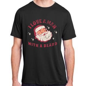 I Love A Man With A Beard Santa Christmas Adult ChromaSoft Performance T-Shirt