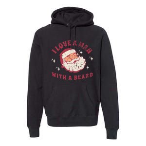 I Love A Man With A Beard Santa Christmas Premium Hoodie