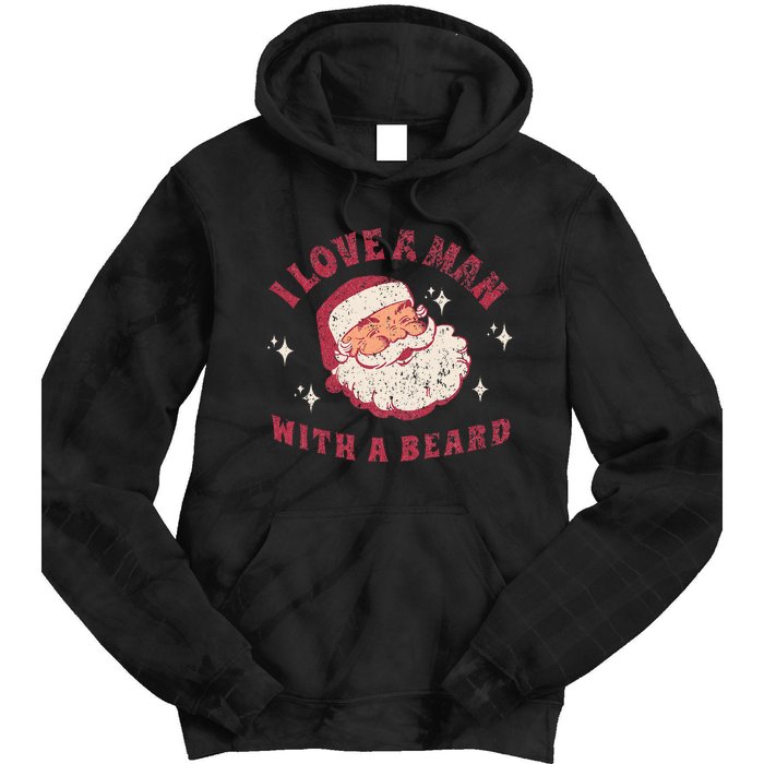 I Love A Man With A Beard Santa Christmas Tie Dye Hoodie